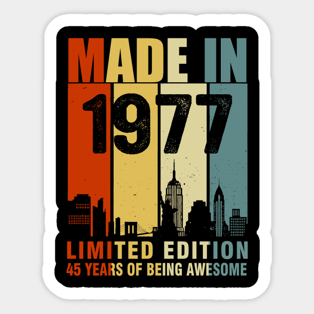 Made In 1977 Limited Edition 45 Years Of Being Awesome Sticker by Vladis